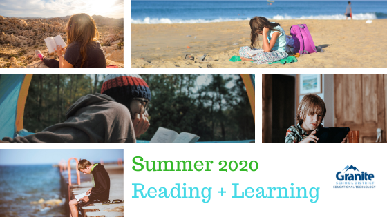 Summer 2020 Reading + Learning - Granite Educational Technology Graphic